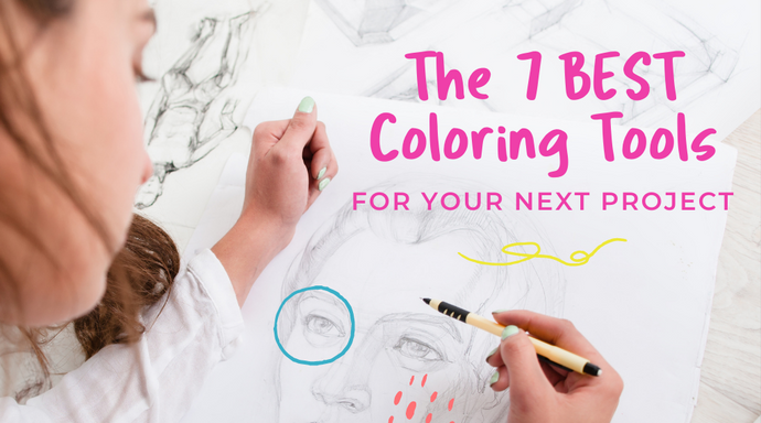 The 7 Best Coloring Tools for Your Next Project