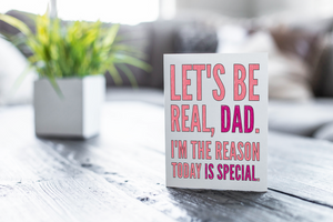 Funny Printable Father's Day Note Card Instant Download "Let's Be Real"-Craft and Color Co